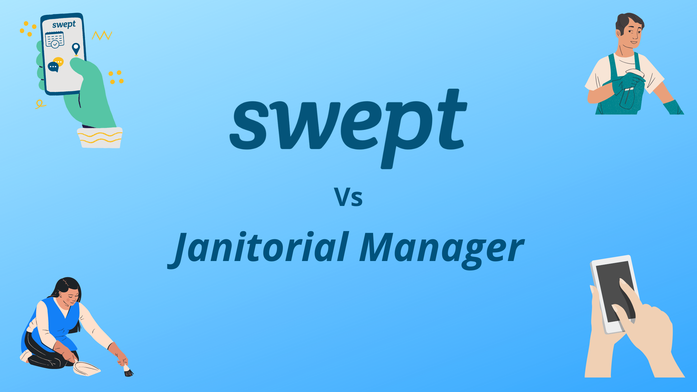 janitorial-manager-vs-swept-what-s-the-difference